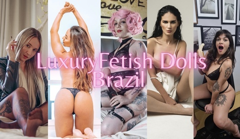 Image d'en-tête OnlyFans luxuryfetishdollsbrazil